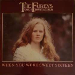 the fureys when you were sweet sixteen
