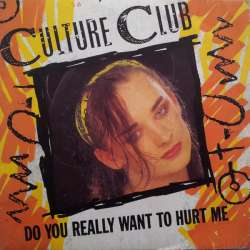 culture club do you really want to hurt me