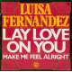 luisa fernandez lay love on you