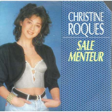 christine roques sale menteur