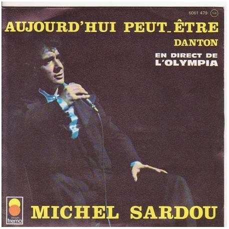 michel sardou aujourd'hui peut etre