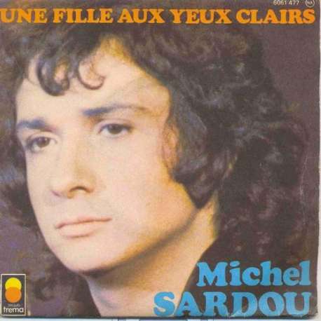 michel sardou une fille aux yeux clairs