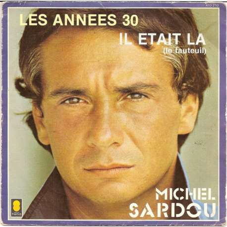 michel sardou il etait la (le fauteuil)