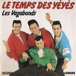 les vagabonds le temps des yeyes