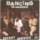 secret service dancing in madness