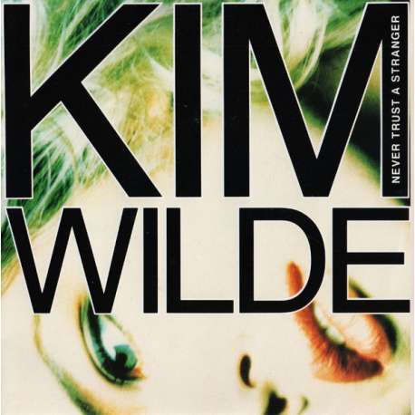 kim wilde never trust a stranger