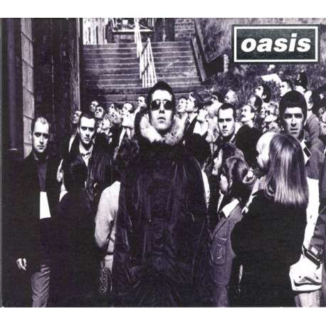 oasis d'you know what i mean