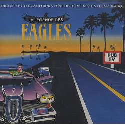 eagles la legende des eagles
