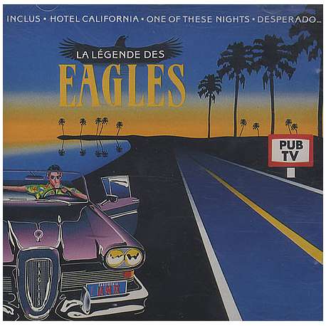 eagles la legende des eagles