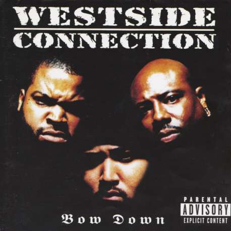 westside connection bow down