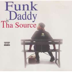 funk daddy is tha source