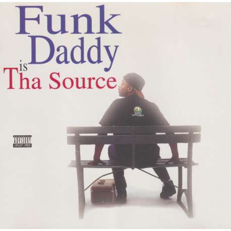 funk daddy is tha source