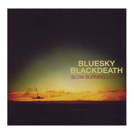 blue sky black death slow burning lights