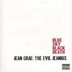 blue sky black death jean grae : the evil jeanius