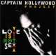 captain hollywood project love is not sex