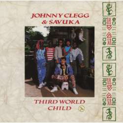 johnny clegg & savuka third world child