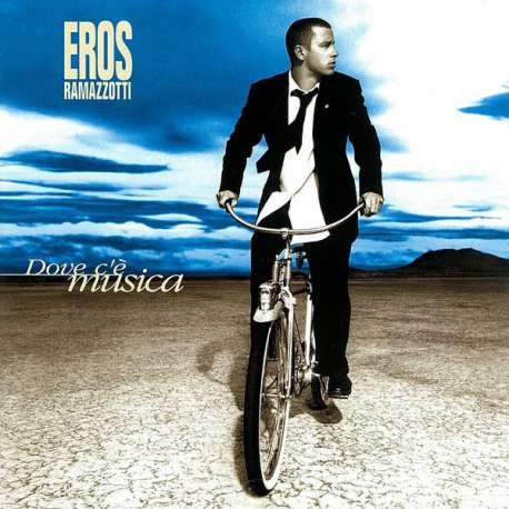 eros ramazzotti dove c'é musica