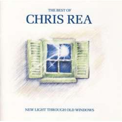 chris rea new light through old windows the best of