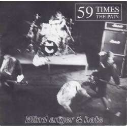 59 times the pain blind anger & hate
