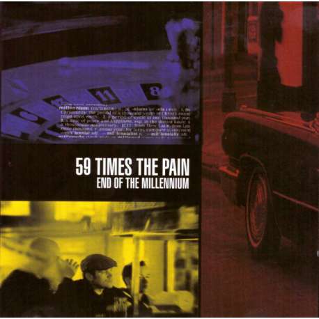 59 times the pain end of the millennium