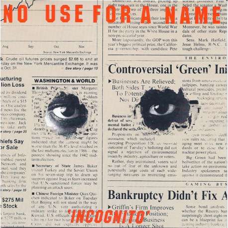 no use for a name incognito incognito
