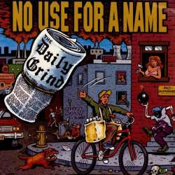 no use for a name the daily grind