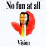 no fun at all vision