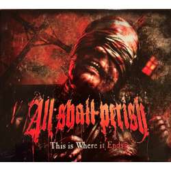 all shall perish this is where it ends