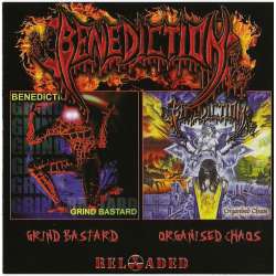 benediction grind bastard organised chaos