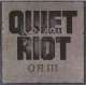 quiet riot QR III