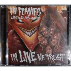 in flames used & abused... in live we trust
