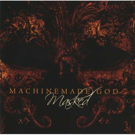 machinemade god masked
