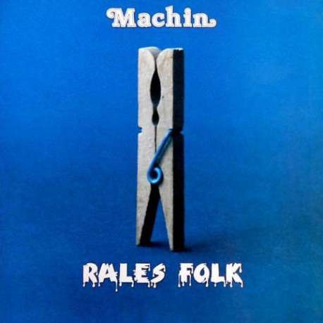machin rales folk