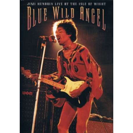 blue wild angel jimi hendrix live at the isle of wight