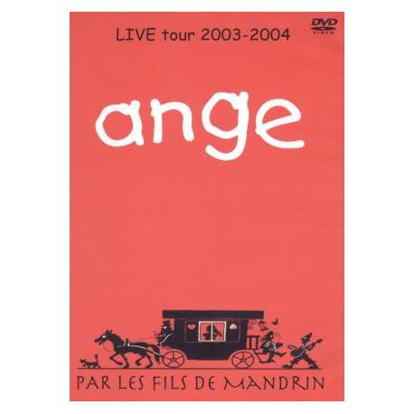 anges live tour 2003-2004 par les fils de mandrin