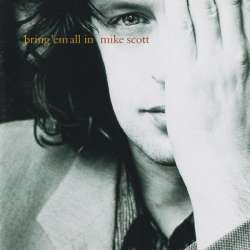 mike scott bring'em all in