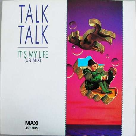 talk talk it's my life/ such a shame