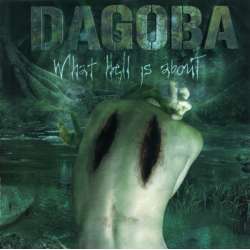dagoba what hell is about