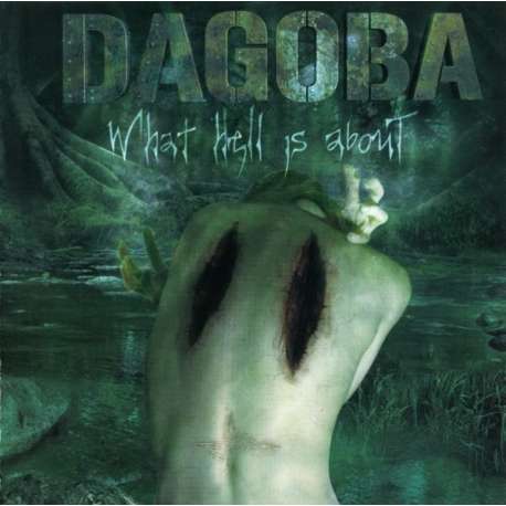 dagoba what hell is about