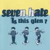 seven hate is this glen