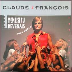 claude françois meme si tu revenais