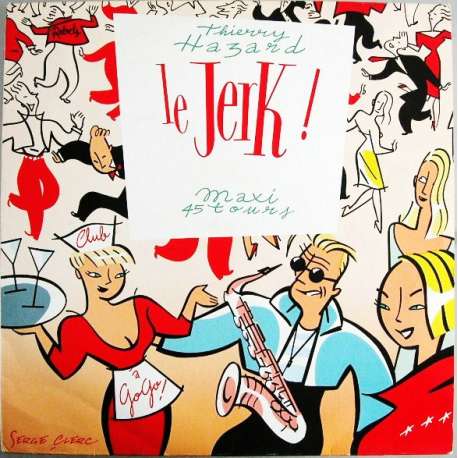 thierry hazard le jerk