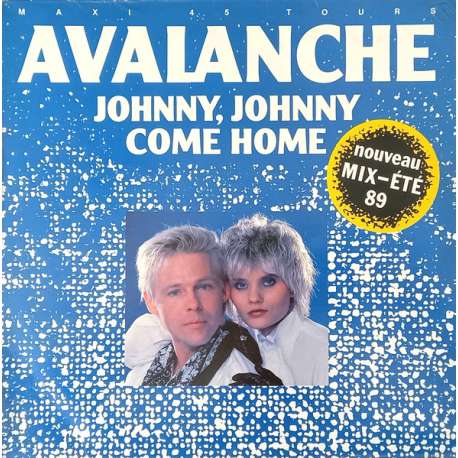 avalanche johnny johnny come home