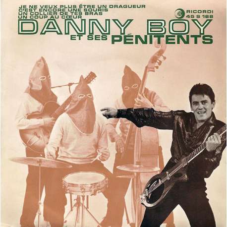 danny boy et ses pénitents je ne veux plus etre un dragueur