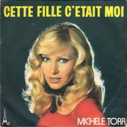 michel torr cette fille c'etait moi