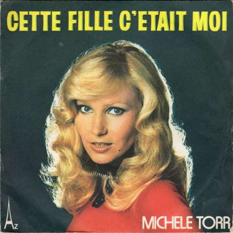 michel torr cette fille c'etait moi