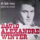 david alexandre winter oh lady mary