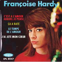françoise hardy c'est a l'amour auquel je pense