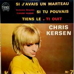 chris kersen si j'avais un marteau