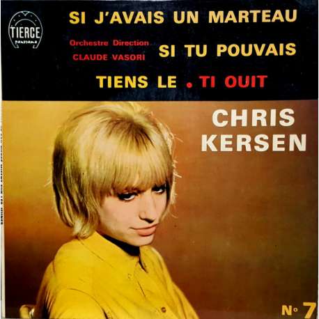 chris kersen si j'avais un marteau